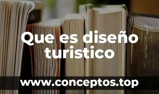 Que es diseño turistico