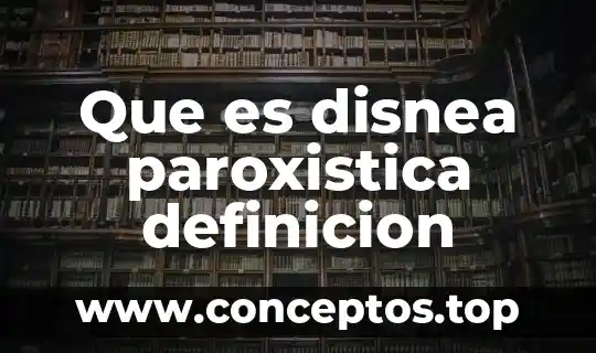 Que es disnea paroxistica definicion
