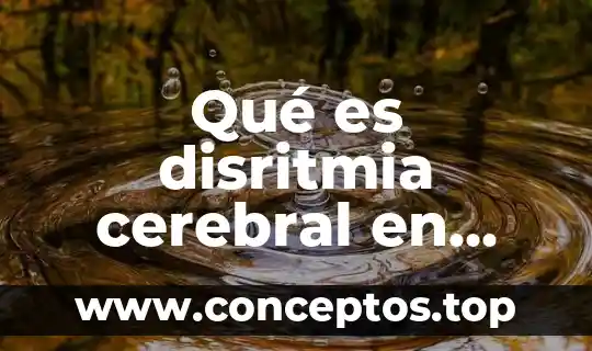 Qué es disritmia cerebral en niños