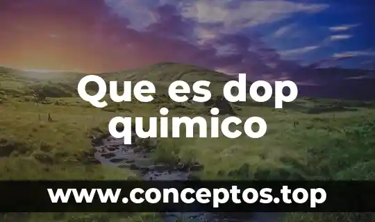 Que es dop quimico