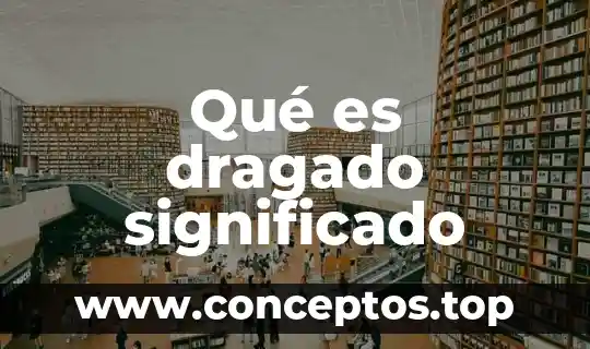 Qué es bicentenario significado 3 Qué es dragado significado