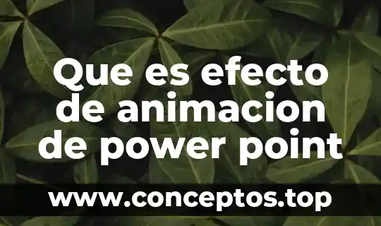 Que es efecto de animacion de power point