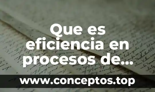 Que es extraccion de textos 4 Que es eficiencia en procesos de extracción