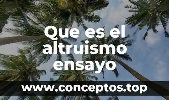 Que es el altruismo ensayo