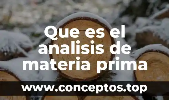 Que es el analisis de materia prima