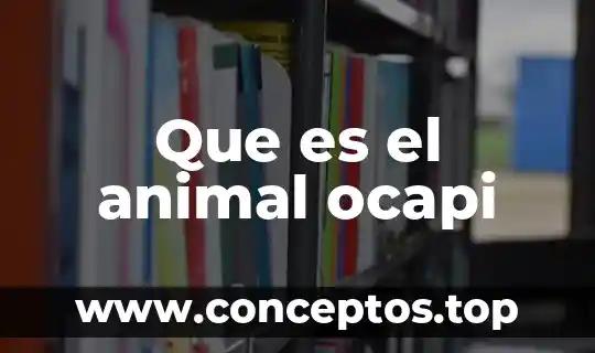 Que es una celule animal 5 Que es el animal ocapi