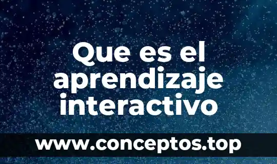 Que es el aprendizaje interactivo