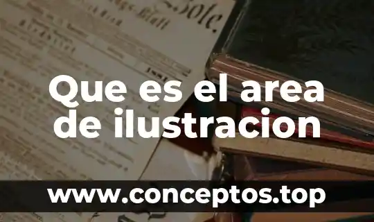 Que es el area de ilustracion