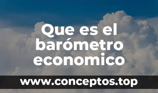 Que es el barómetro economico