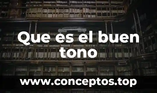 Que es el buen tono
