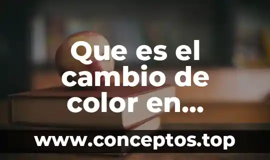 Que es el cambio de color en quimica