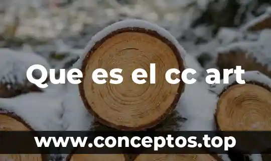 Que es el cc art