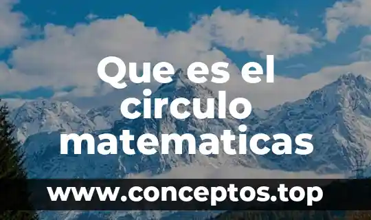 Que es un circulo alrededor del sol 3 Que es el circulo matematicas
