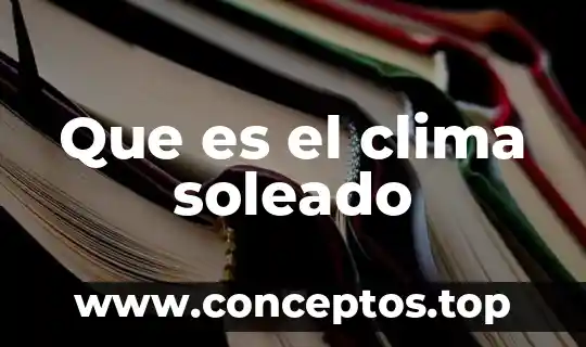 Que es el clima soleado