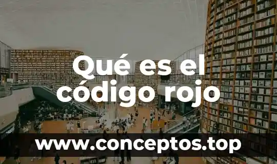 Qué es el código rojo