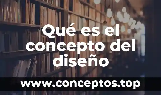 Que es una base concepto estructurado 4 Qué es el concepto del diseño