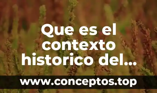 Que es el contexto historico del autor