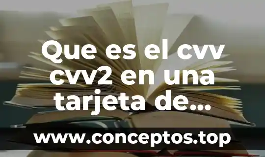 Que es el cvv cvv2 en una tarjeta de debito