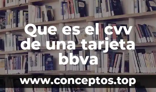Que es el cvv de una tarjeta bbva
