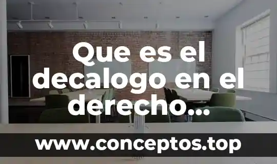 Que es el derecho becario 6 Que es el decalogo en el derecho hebreo