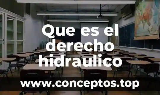 Que es el derecho hidraulico