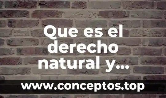 Que es el derecho natural y donde se fundamenta