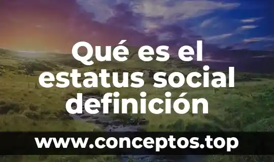 Qué es el estatus social definición
