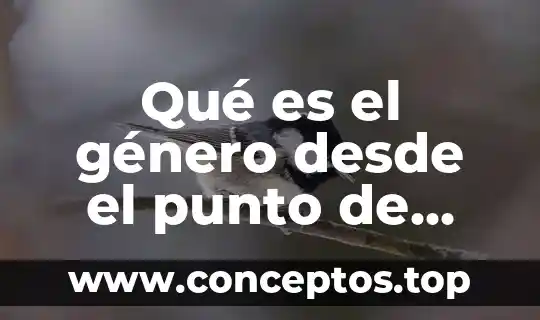 Qué es el género desde el punto de vista científico