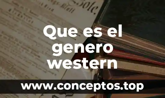 Que es el genero western