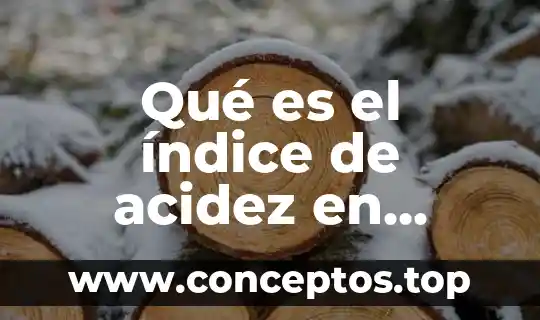 Qué es el índice de acidez en mantequilla