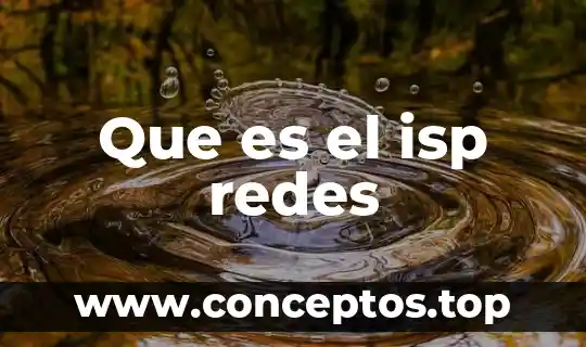 Que es el isp redes