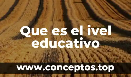 Que es el ivel educativo