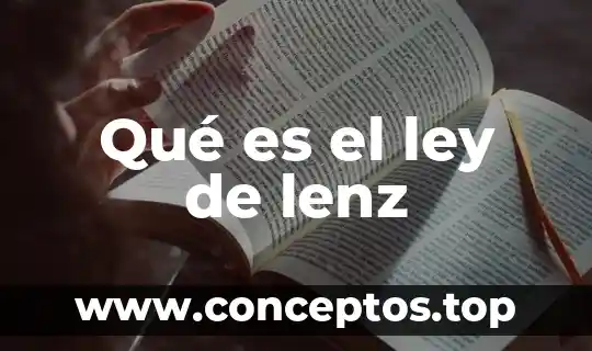 Que es el nombre comercial segun la ley 4 Qué es el ley de lenz