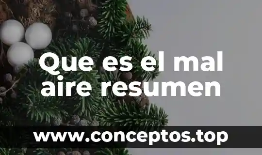 Que es el mal aire resumen