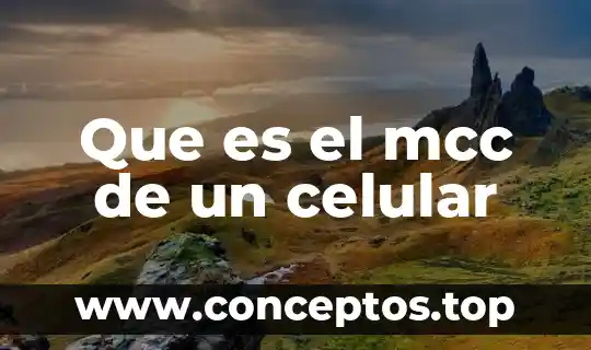 Que es el mcc de un celular