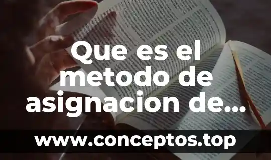 Que es el metodo de asignacion de costos