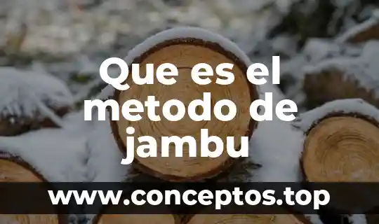 Que es el metodo de jambu