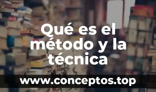 Que es la tecnica del tallado 5 Qué es el método y la técnica