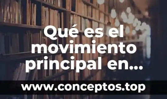Qué es el movimiento principal en máquinas