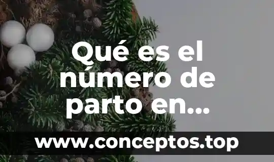 Qué es el número de parto en embarazada