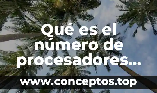 Qué es extensión en número de Oaxaca Oaxaca 7 Qué es el número de procesadores en una laptop