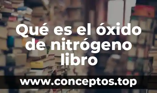 Que es una tesis de un libro 3 Qué es el óxido de nitrógeno libro