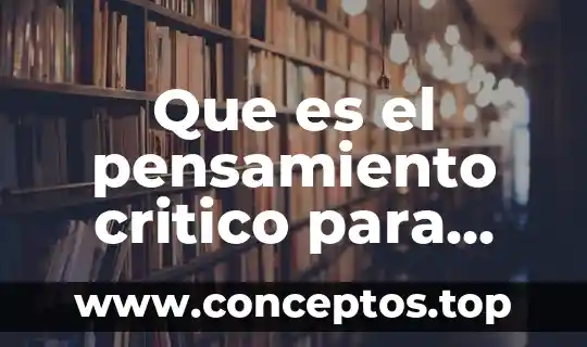 Que es el pensamiento critico para niños