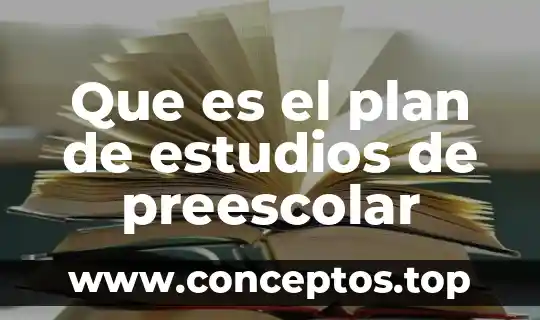 Que es el plan de estudios de preescolar