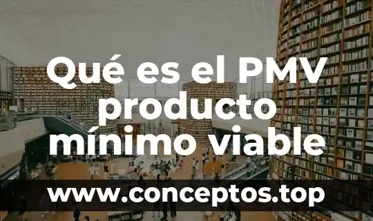 Qué es el PMV producto mínimo viable