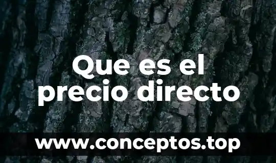 Que es el precio directo