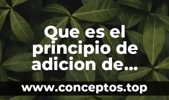 Que es el principio de adicion de multiplicación estadistica