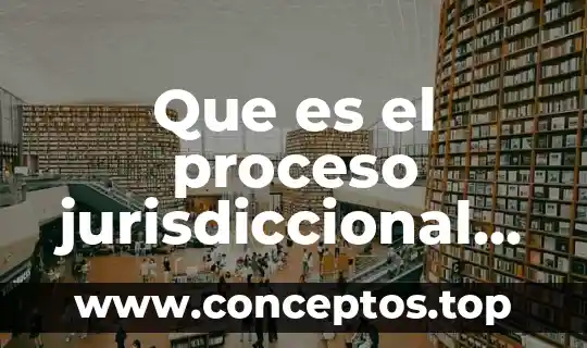Que es el proceso jurisdiccional electoral en mexico