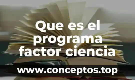 Que es la belleza en la ciencia 4 Que es el programa factor ciencia