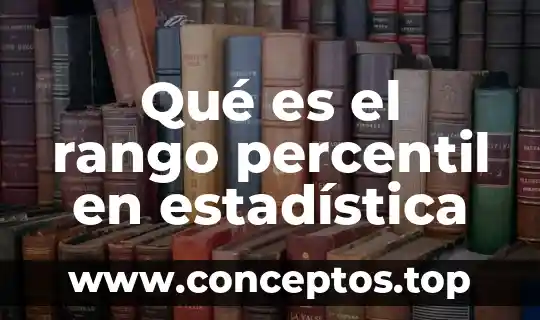 Qué es el rango percentil en estadística